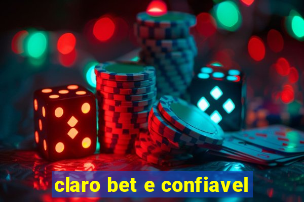 claro bet e confiavel